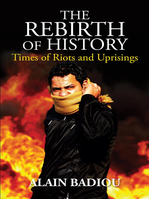 Title details for The Rebirth of History by Alain Badiou - Available
